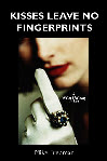 Kisses Leave No Fingerprints by Mike Fredman - front cover
